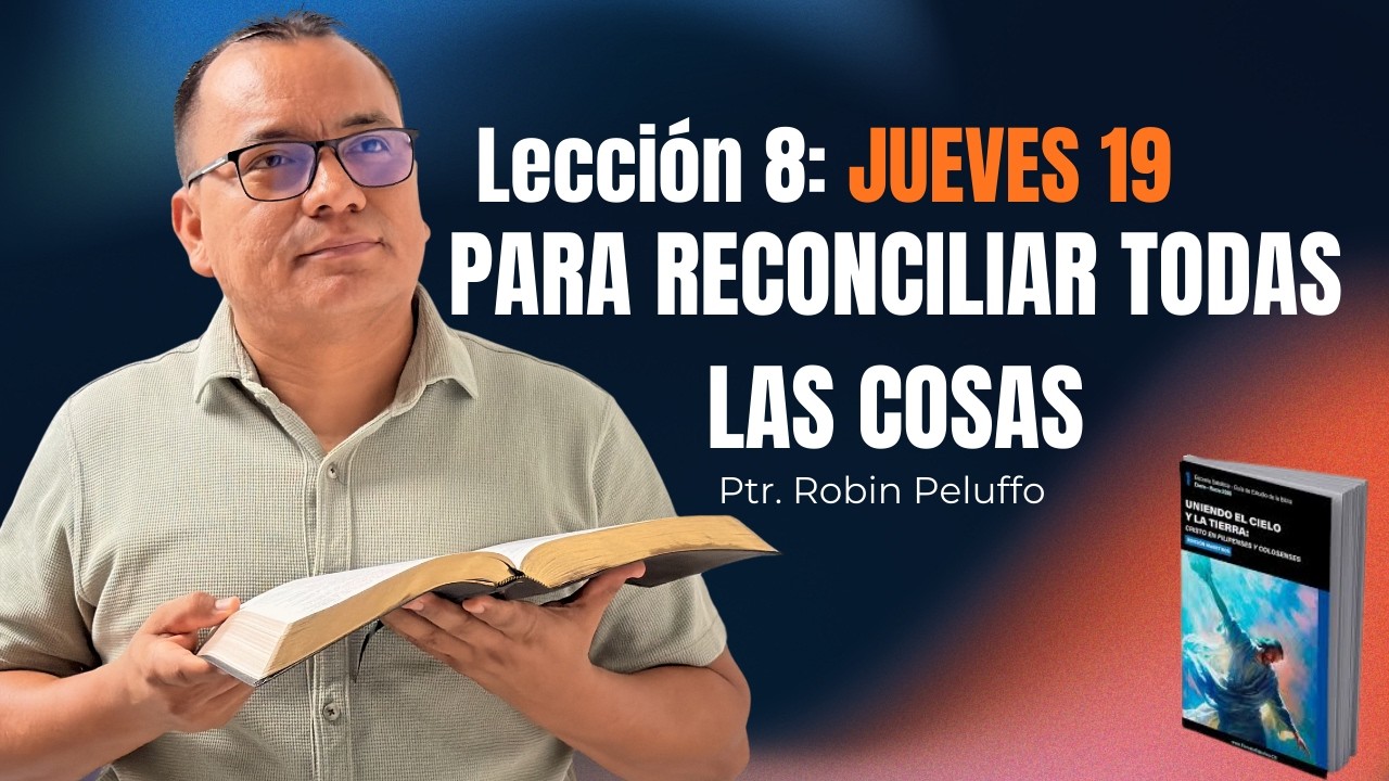 STUDIANDO JUNTOS | Escuela Sabática | Reconciliación por la Cruz (Col 1:19–20) | Jue 19 Feb