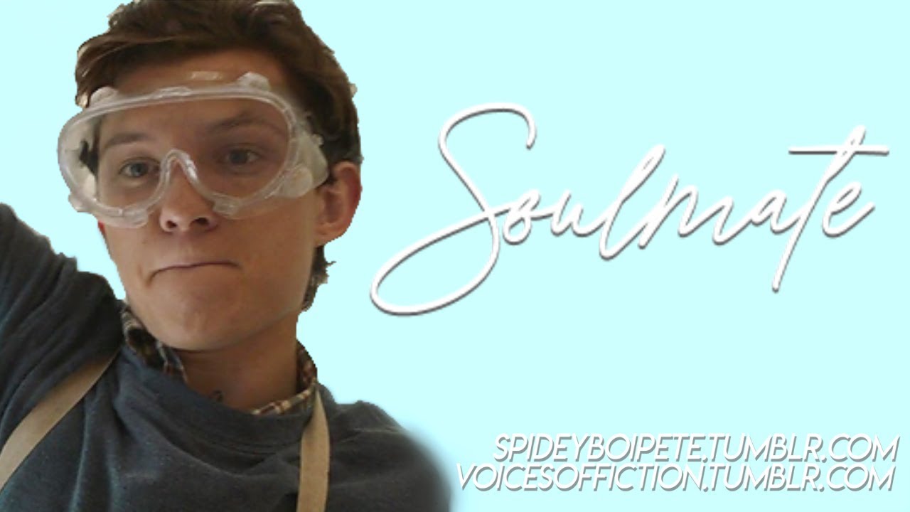 Soulmate | Peter Parker x Listener