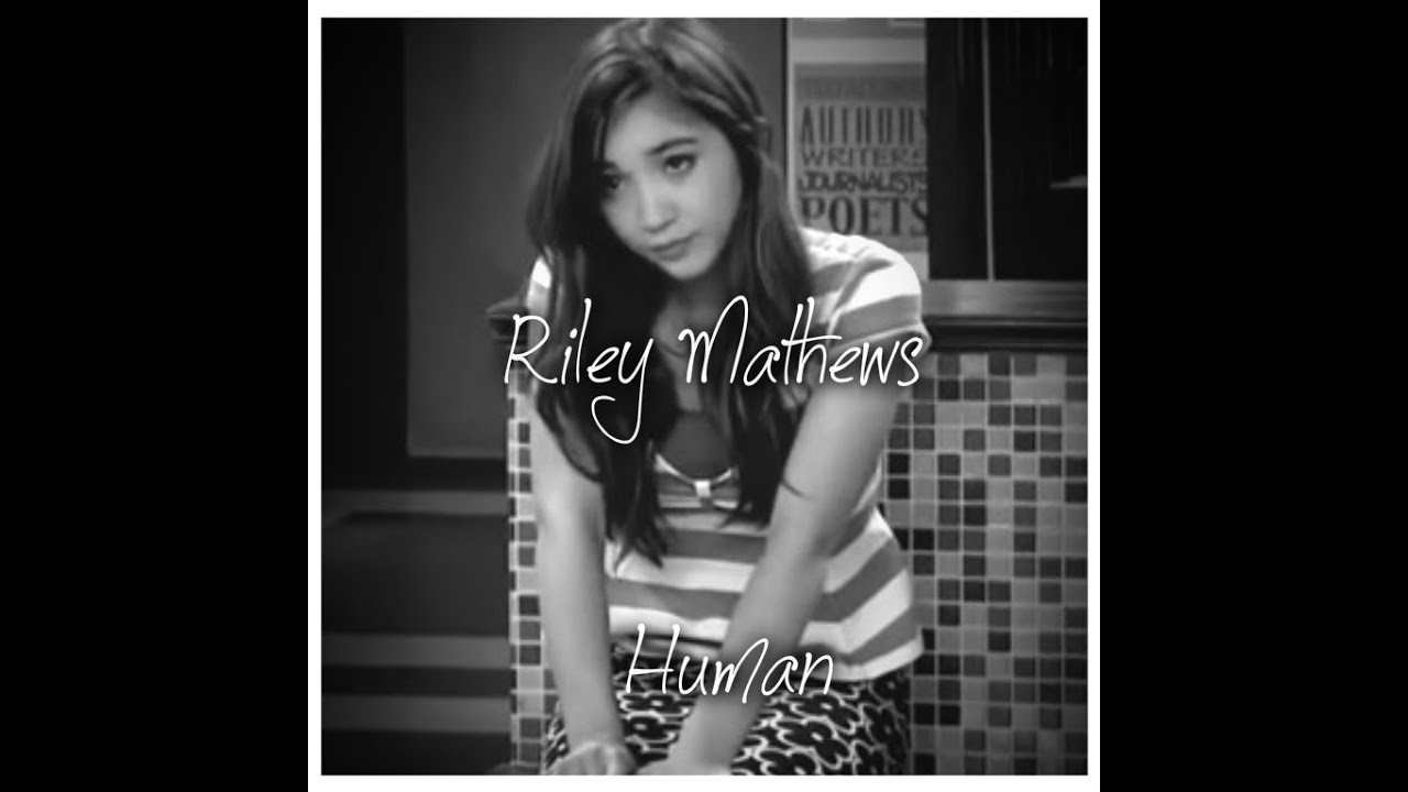 Riley Matthews | Human