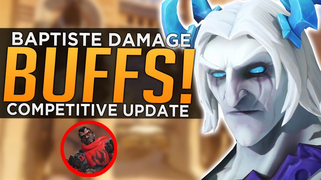 Overwatch: Baptiste Damage BUFF! - Competitive Mode Update
