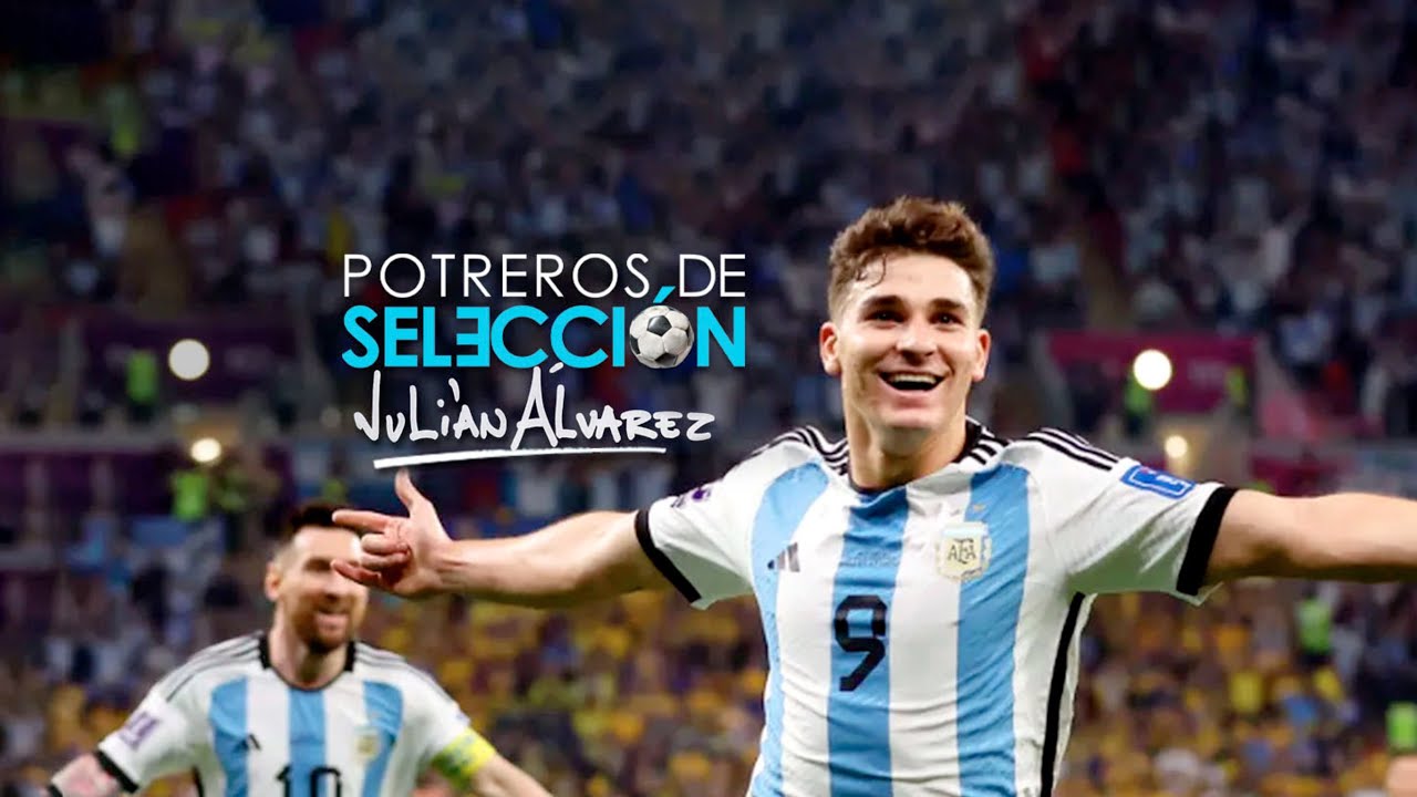 Potreros de Selección: Julián Álvarez ¡Campeones Mundial Qatar 2022!