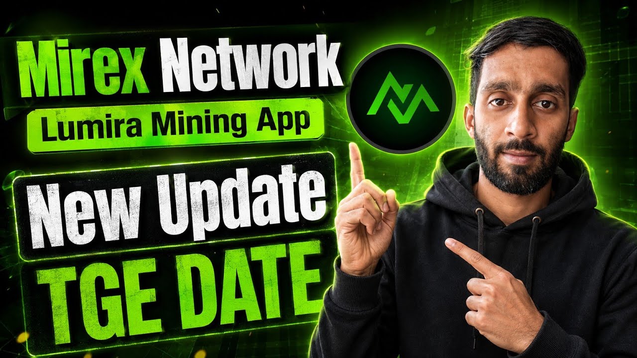 📌LUMIRA MINING APP ● MIREX NETWORK || TGE DATE 1ST SEPTEMBER || KYC+DISTRIBUTION UPDATE