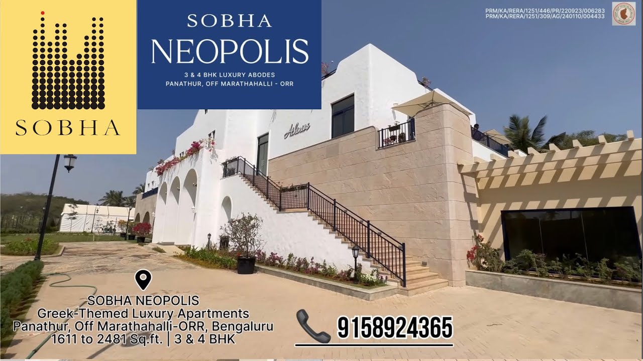 SOBHA NEOPOLIS Greek Themed Ultra Luxury 3 & 4 BHK Panathur East BANGALORE Flat & Sales Presentation