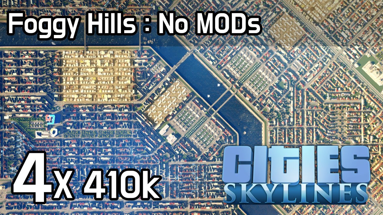 Cities Skylines - Foggy Hills 4x (No MODs, Disaster ON)