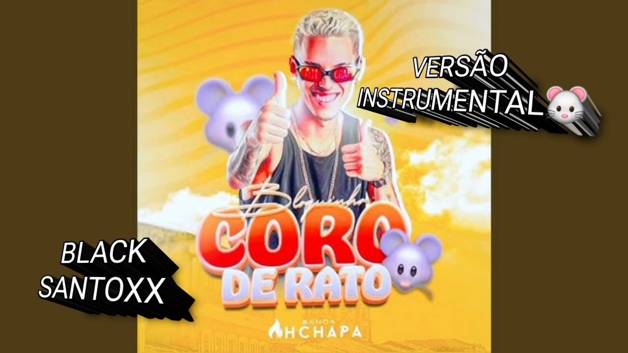 AH CHAPA - BLOQUINHO CORO DE RATO🐭 ( VERSÃO INSTRUMENTAL )