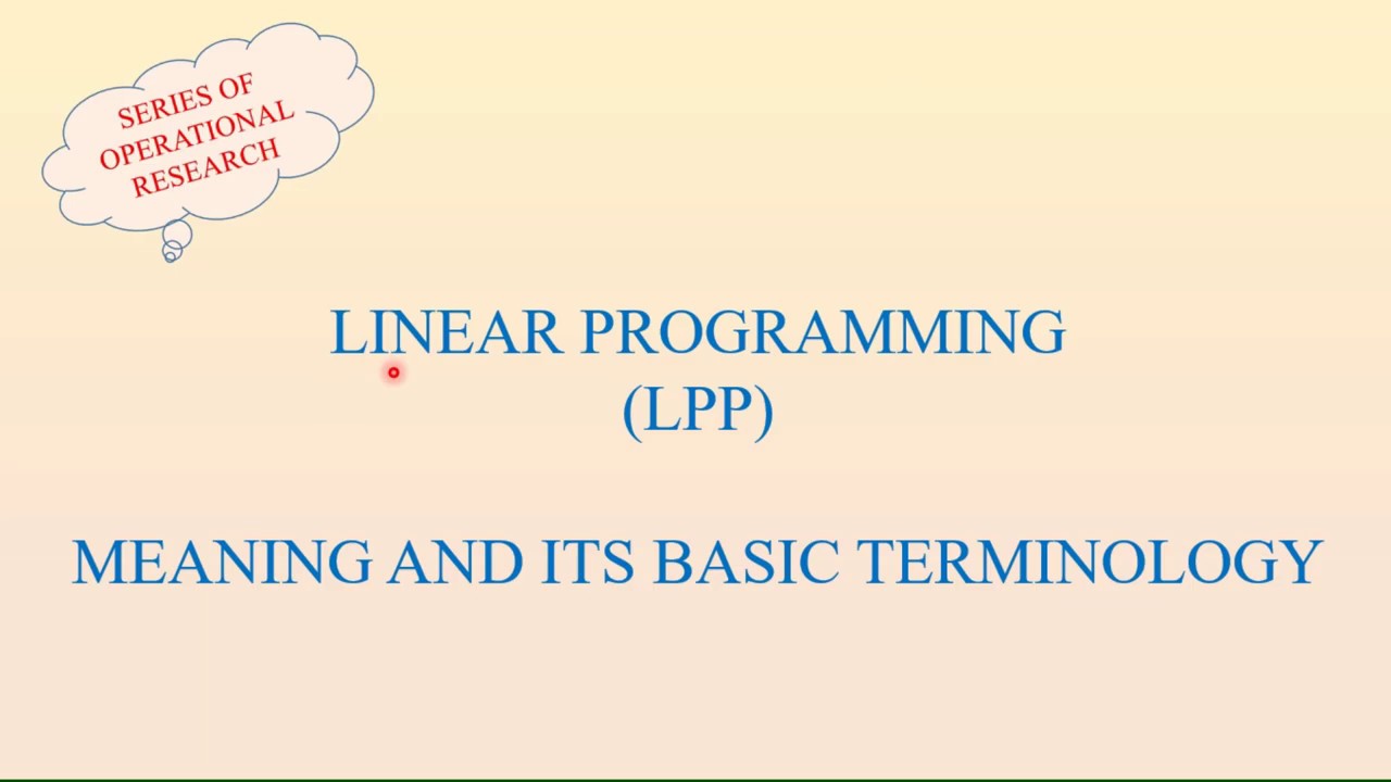 Linear Programming problem | Meaning and basic Terminology