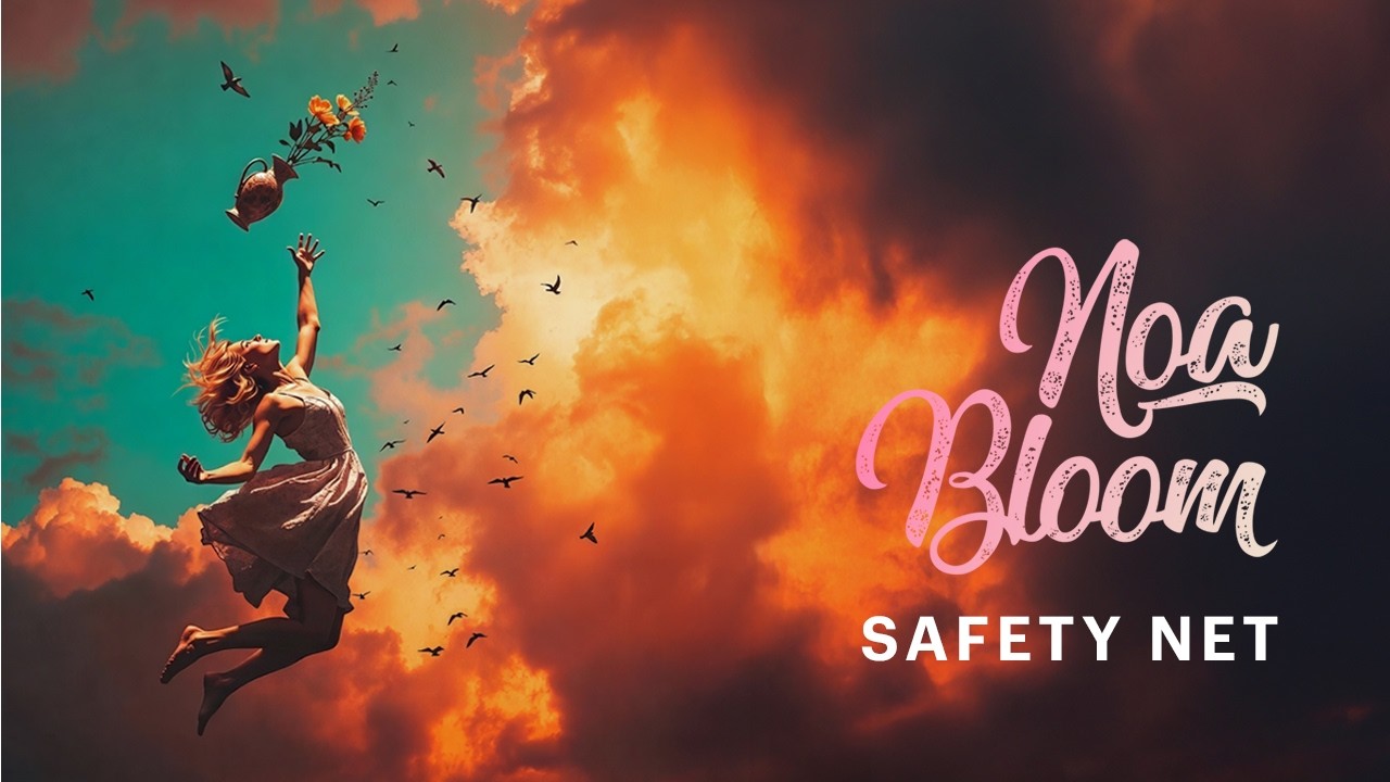 Noa Bloom - Safety Net (Official Lyric Video)