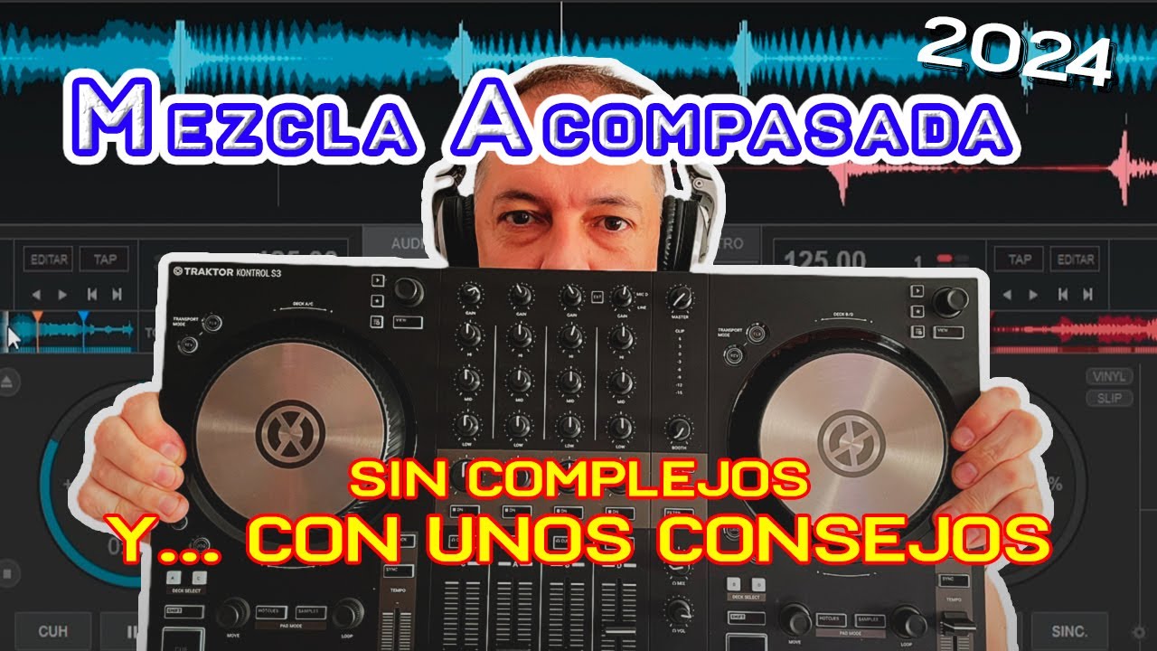 Mezcla ACOMPASADA sin complejos y consejos en 2024