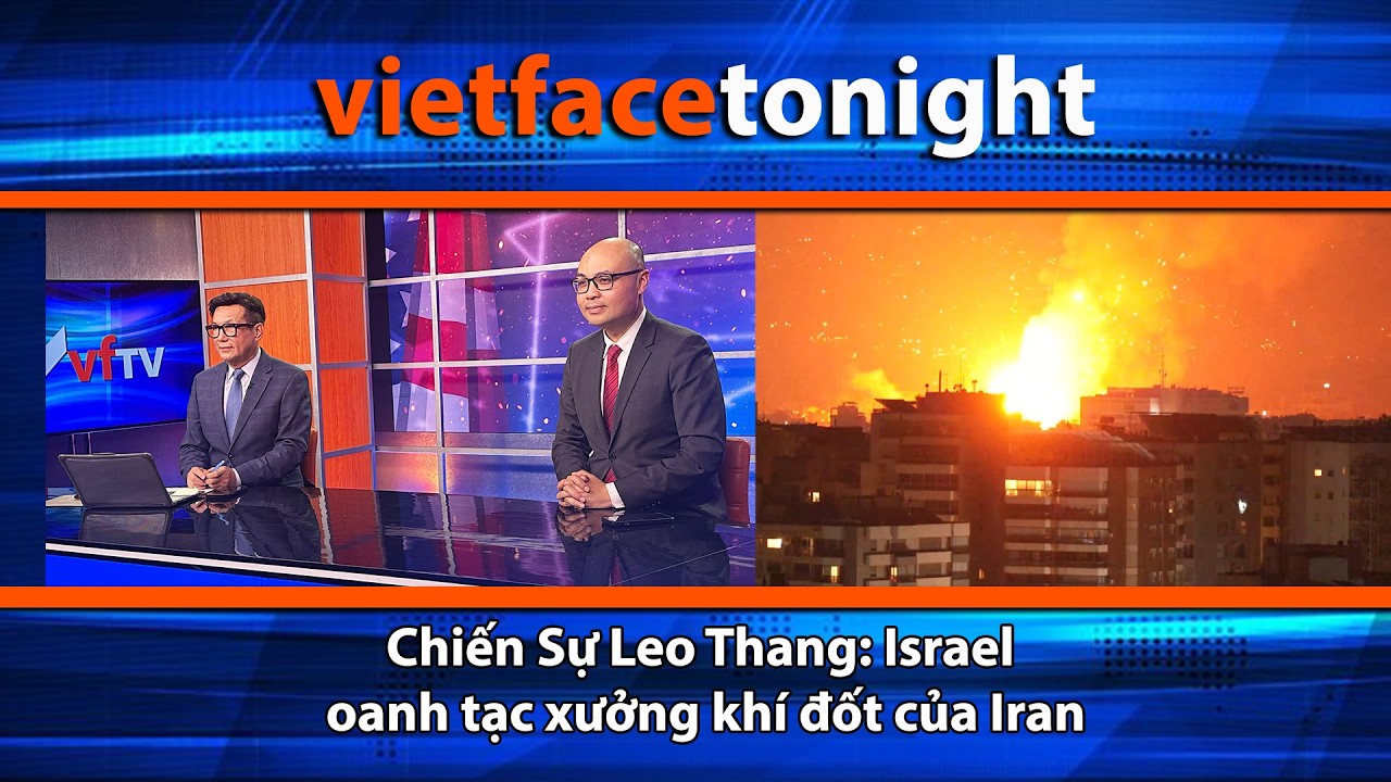 VF Tonight | Chiến Sự Leo Thang: Israel oanh tạc xưởng khí đốt của Iran | 3/18/26