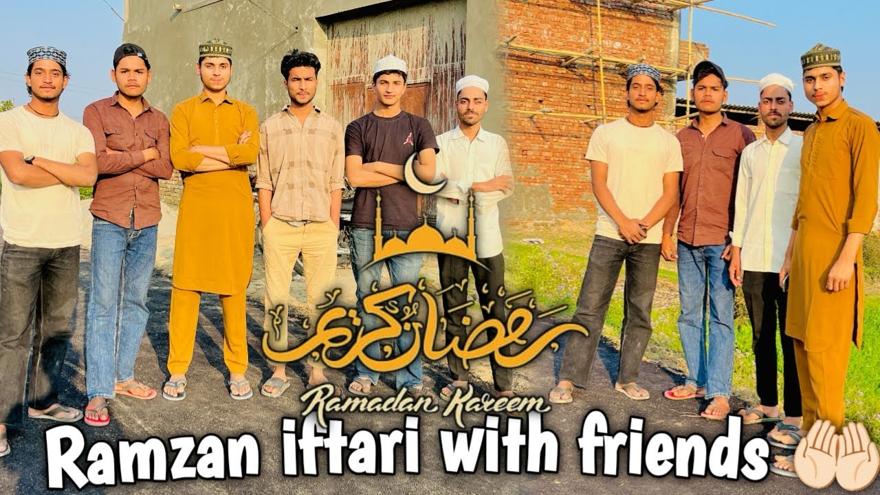 Farmhouse pr ramzan iftar with friends 🫂☪️