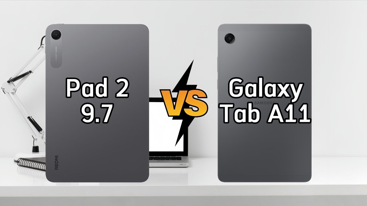 REDMI Pad 2 9.7 kontra SAMSUNG Galaxy Tab A11 | Kt&oacute;ry wybrać?