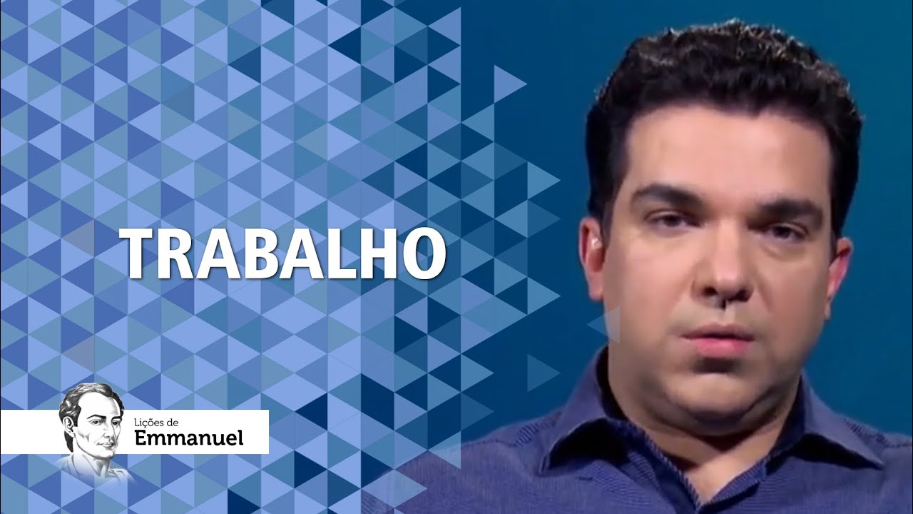 Trabalho - Lições de Emmanuel