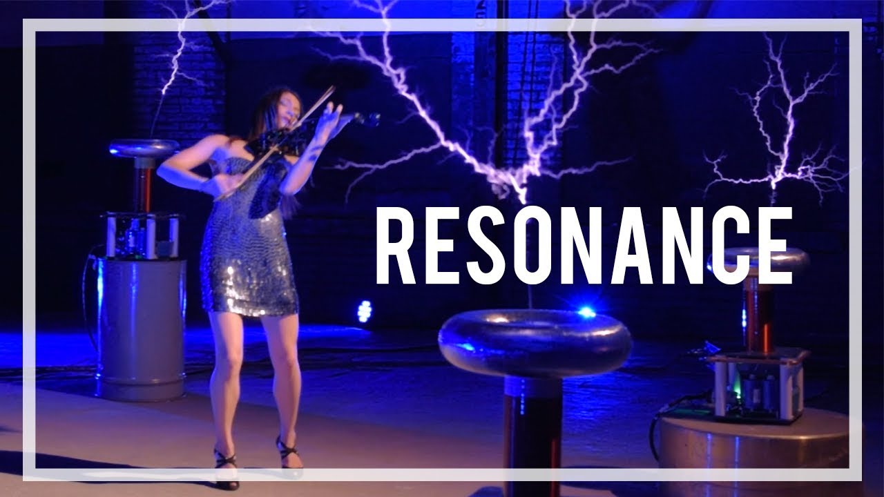 RESONANCE. The Beauty of Electricity