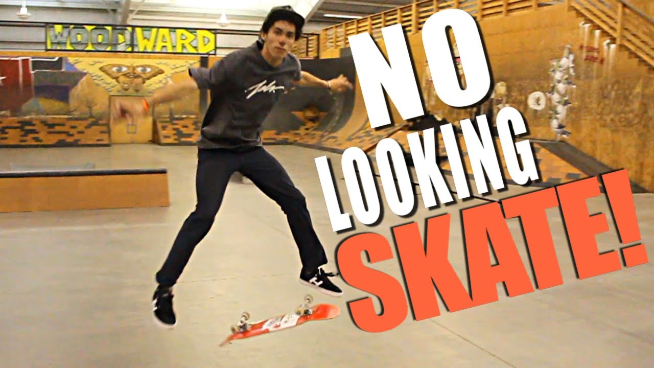 NO LOOKING SKATE