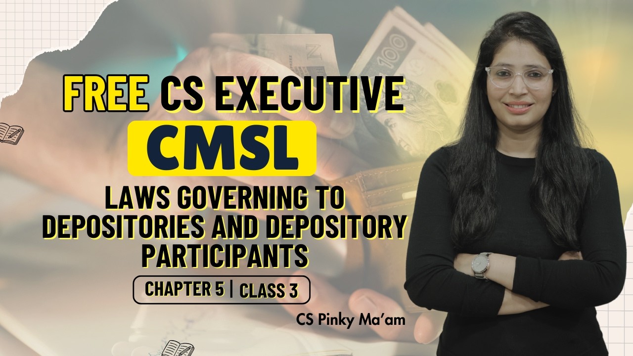 FREE CS Executive | CMSL | Chapter 5| Depositories | Class 3 #freeclasses