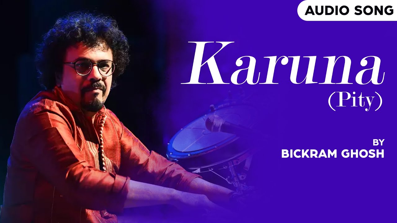 Karuna Pity | Bickram Ghosh | Drumrasa | Classical Instrumental Songs