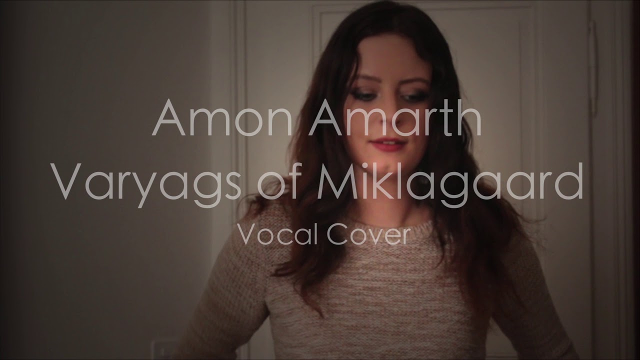 Amon Amarth - Varyags of Miklagaard - (Death) Metal Vocal Cover