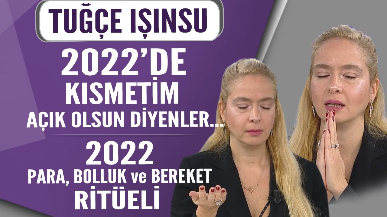 Tuğçe Işınsu'dan 2022 Para, Bereket ve Kısmet Açma Ritüelleri | Hayatta Her Şey Var 29 Aralık 2021