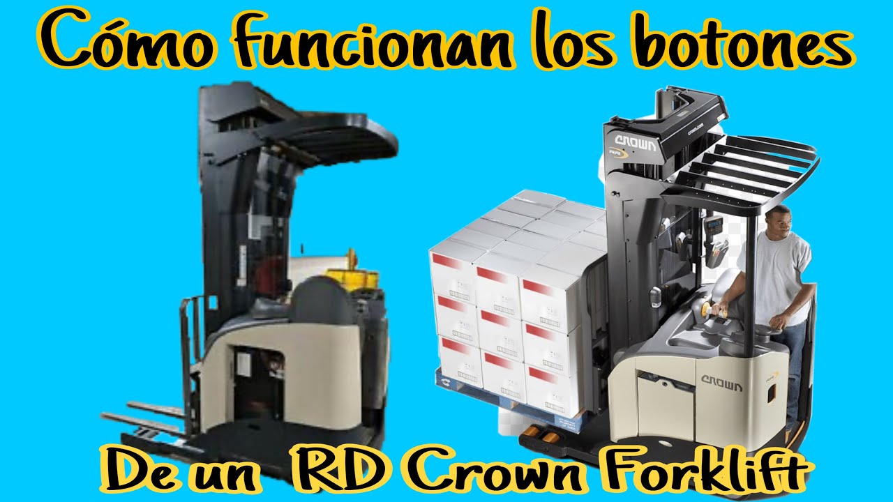 Entrenamiento como funciona los botones de un RD stand up forklift crown
