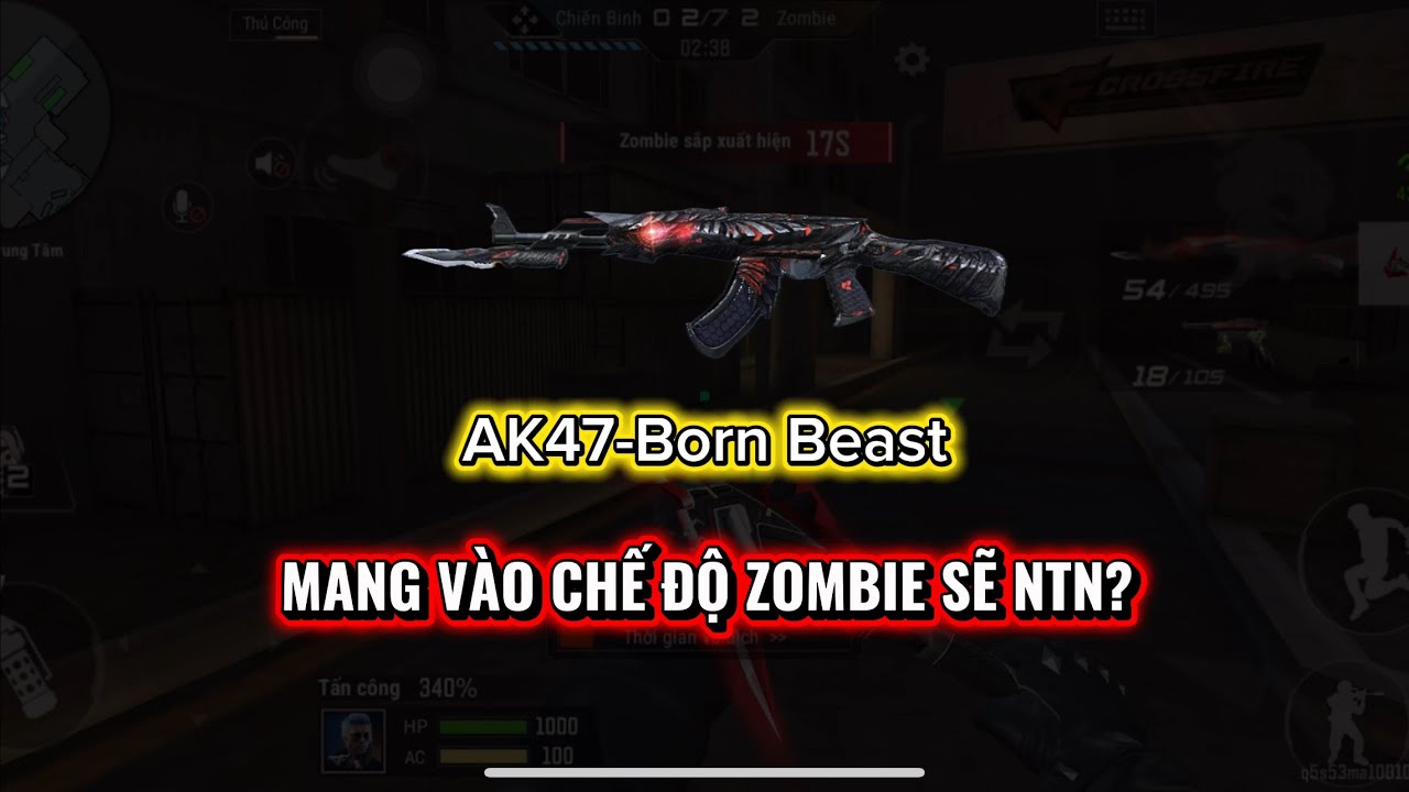 TẬP 15: AK47-Born Beast Mang Vào Chế Độ Zombie Sẽ Ra Sao?