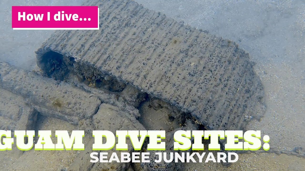 How I dive...Guam Dive Sites: Seabee Junkyard 