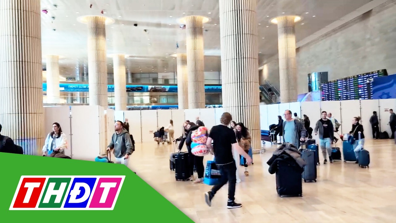 Israel bắt đầu các chuyến bay đưa công dân về nước | THDT