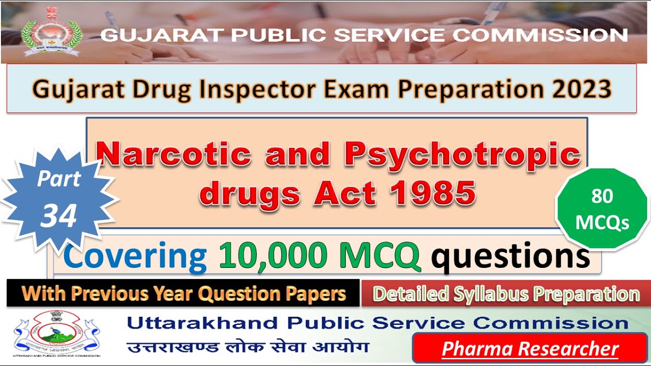 Narcotics and Psychotropic substances act 1985 MCQs II Gujrat Drug Inspector exam preparation 2023