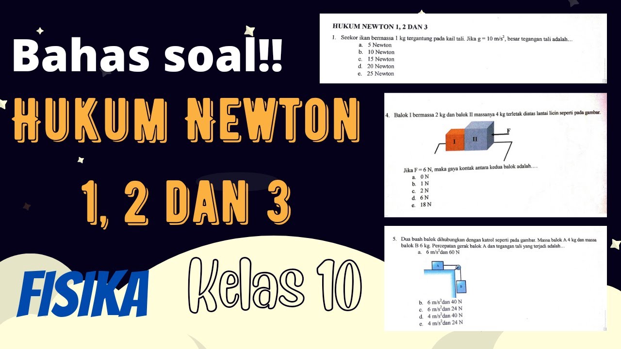 Bahas soal Hukum Newton 1, 2 dan 3 - Pasti Paham!! Fisika kelas 10
