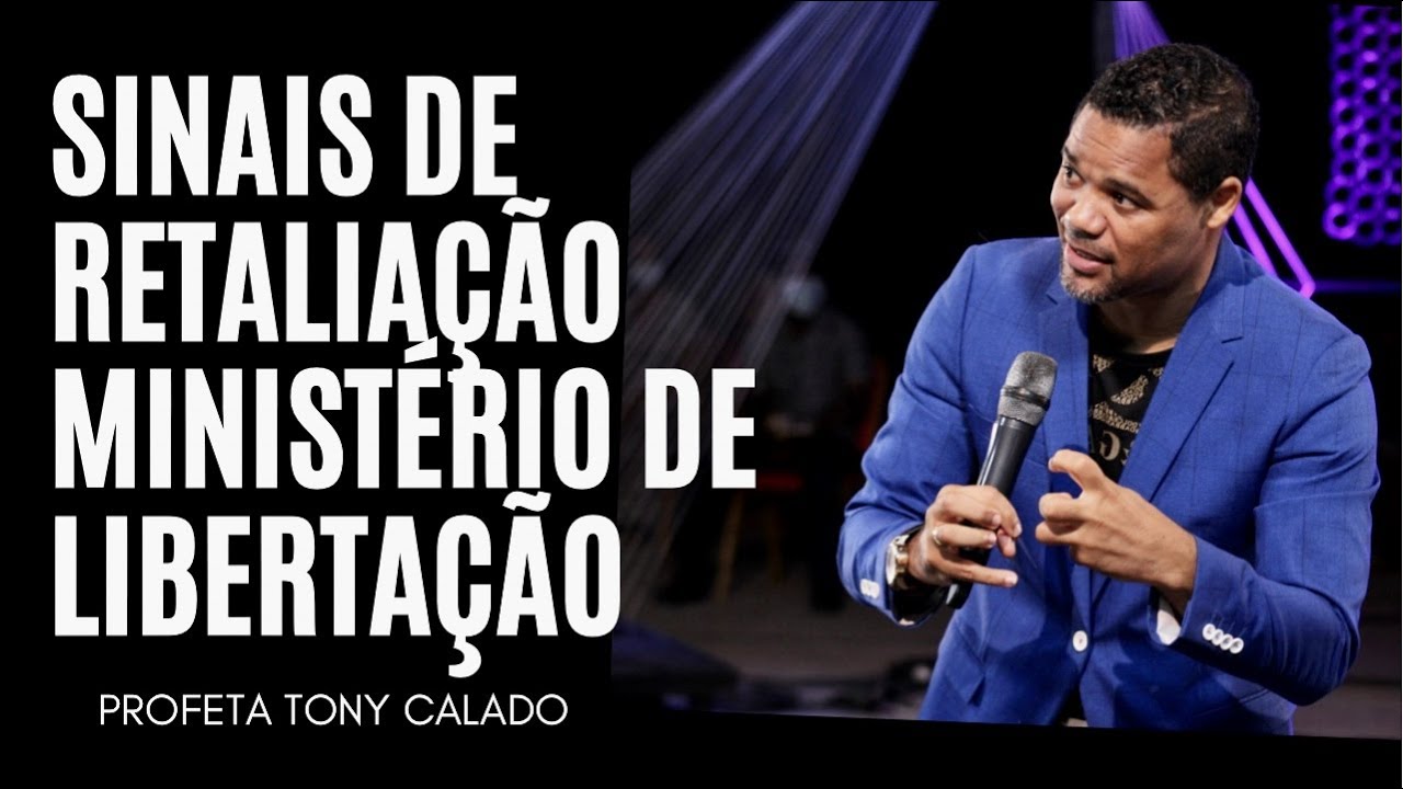 Sintomas De Retalição Do Ministério De Libertação | Tony Calado