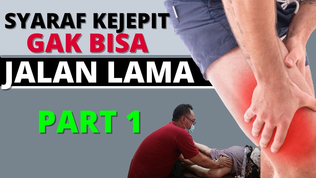Syaraf kejepit gak bisa jalan lama - Part 1