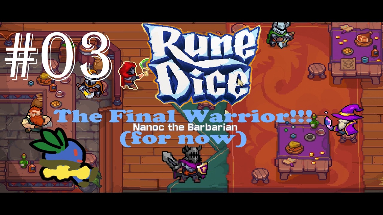 The Final (new) Character. Warriors come in threes -  Rune Dice 03