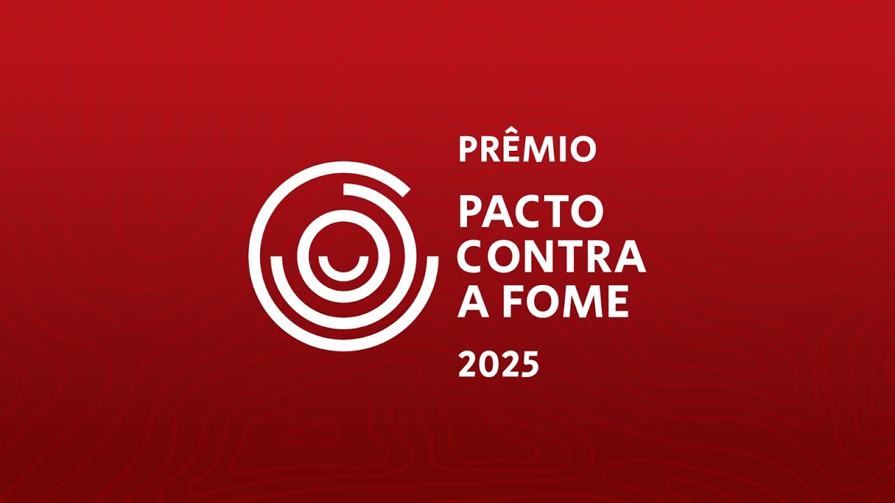 Prêmio Pacto Contra a Fome 2025 | Transmissão ao vivo
