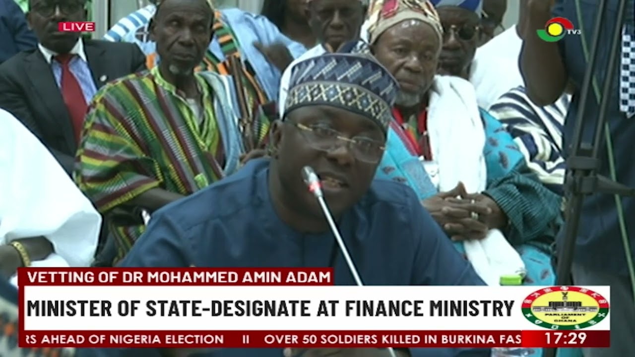 Vetting of Dr Mohammed AminAdam: Minister of State Designate at Finance Ministery