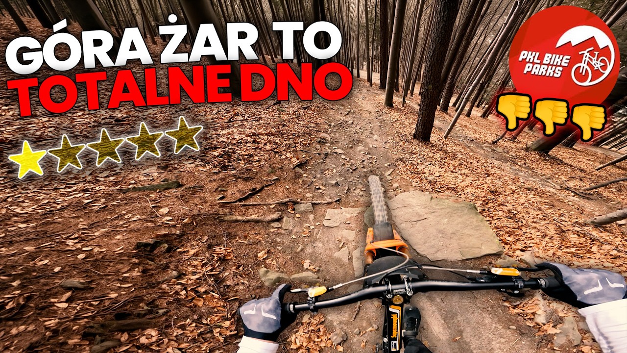 G&oacute;ra Żar to NAJGORSZY BIKE PARK W POLSCE | Nie warto...