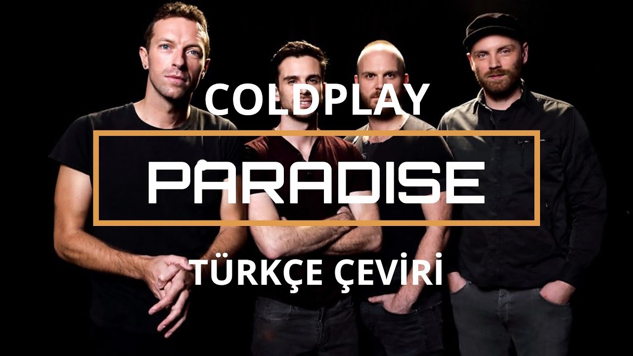 Coldplay - Paradise | Türkçe Çeviri