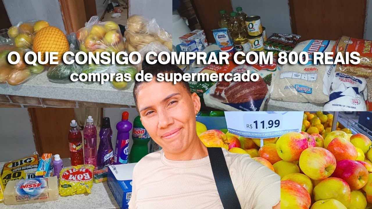 O QUE CONSIGO COMPRAR COM $800 REAIS NO SUPERMERCADO AQUI DA MINHA CIDADE 