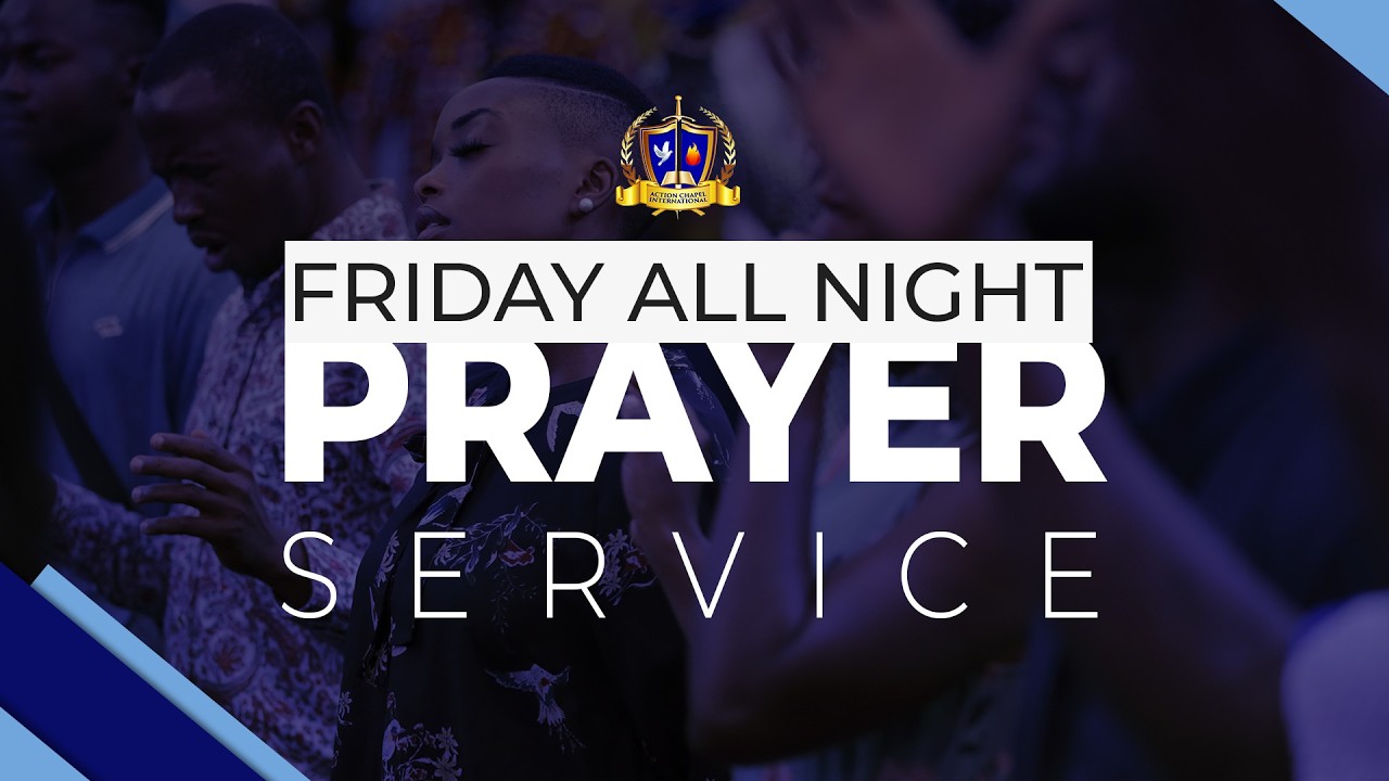 FRIDAY ALL-NIGHT SERVICE  || 13TH MARCH 2026