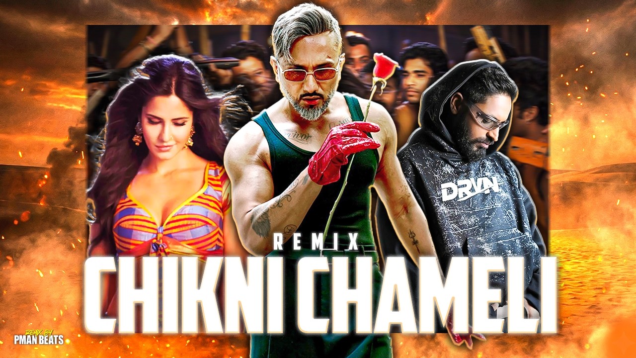 Yo Yo Honey Singh - Chikni Chameli #Remix ft. Emiway Bantai & Divine | PMAN BEATS