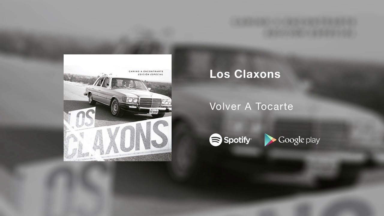 Los Claxons - Volver A Tocarte (Audio Oficial)