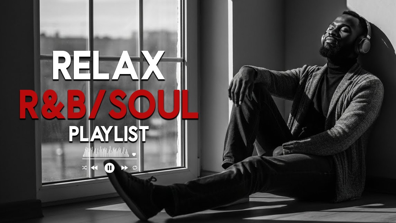 【R&B Soul】Late Night Soul Grooves – Relaxing R&B Love Playlist