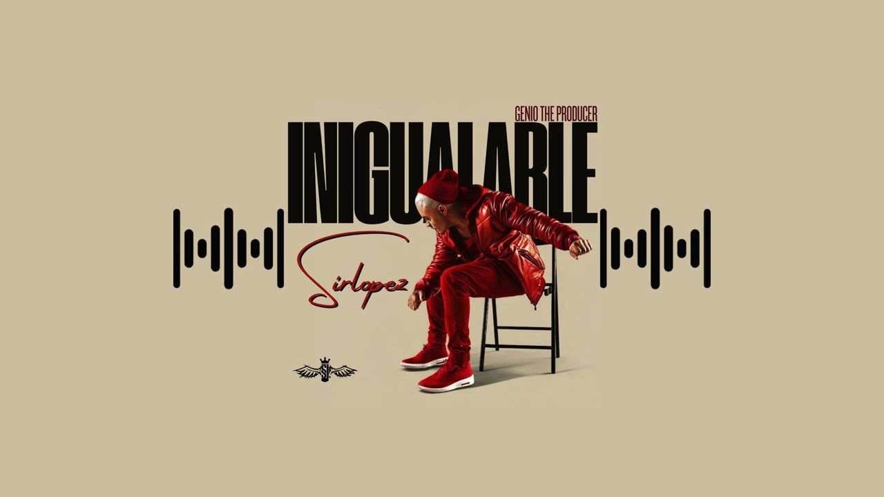 Inigualable -  Sirlopez (Audio Oficial)