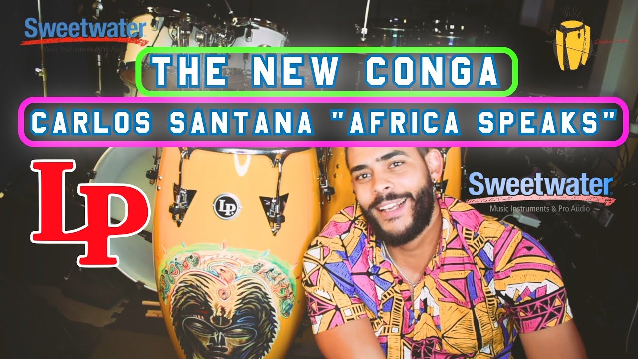LAS NUEVAS CONGAS LATIN PERCUSSION SIGNATURE SANTANA - AFRICA SPEAKS, UNBOXING Y TOCANDO