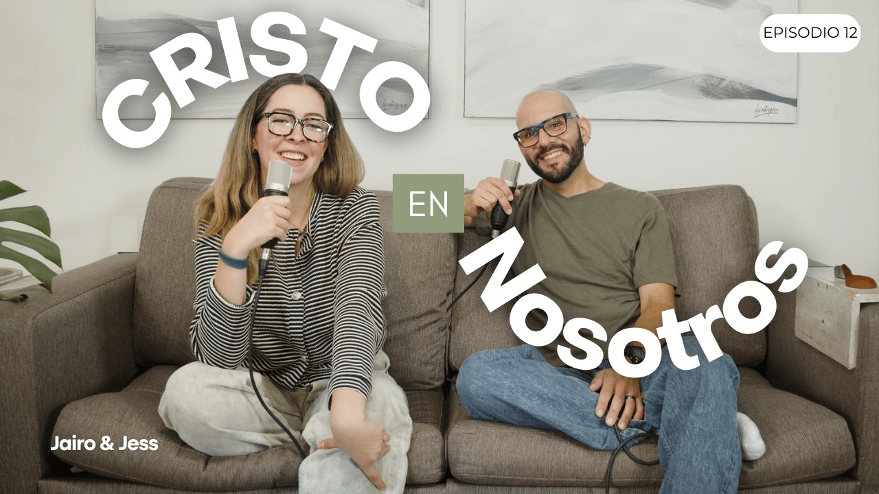 Cristo En Nosotros EP.12 - El Reposo