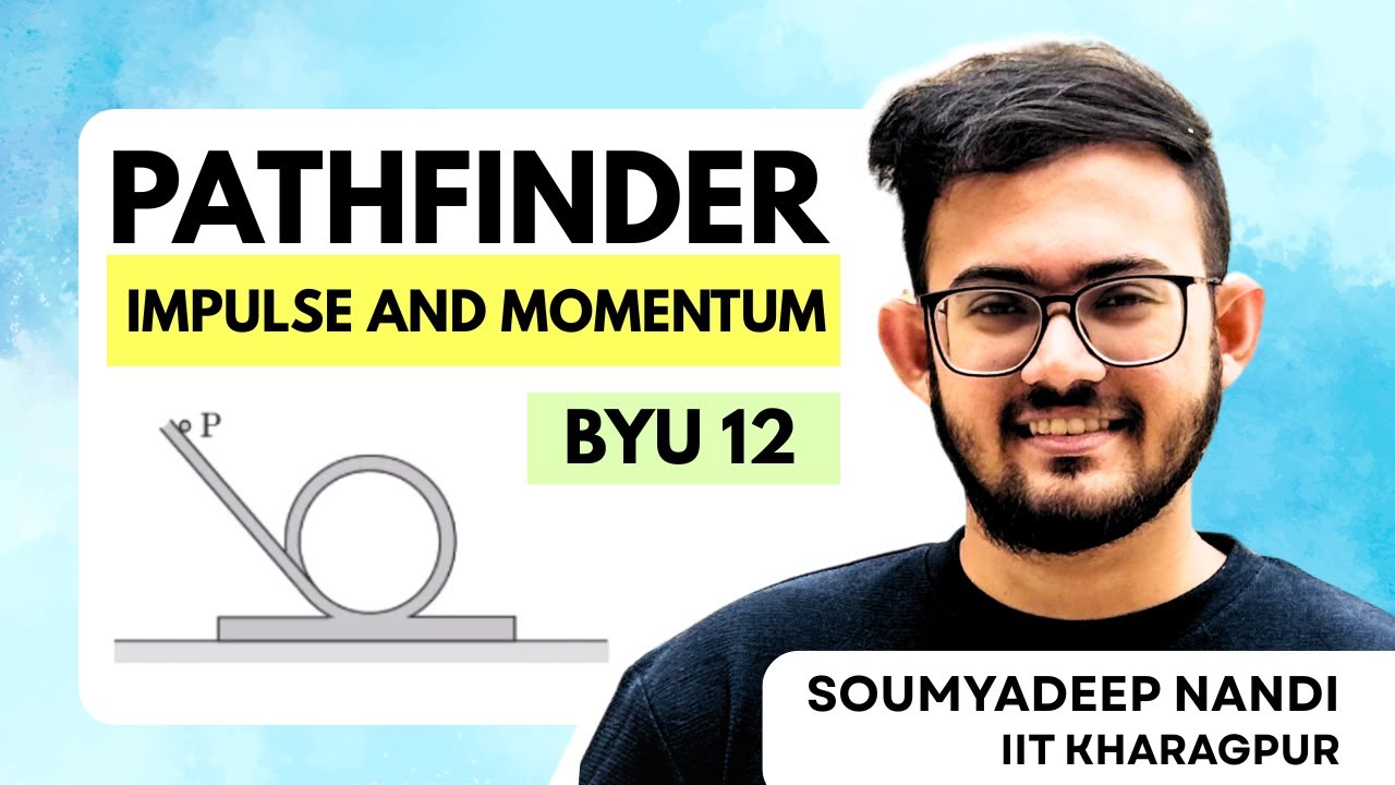 Pathfinder BYU 12 Solution | Method of Impulse and Momentum | Block on Circle | Soumyadeep Nandi