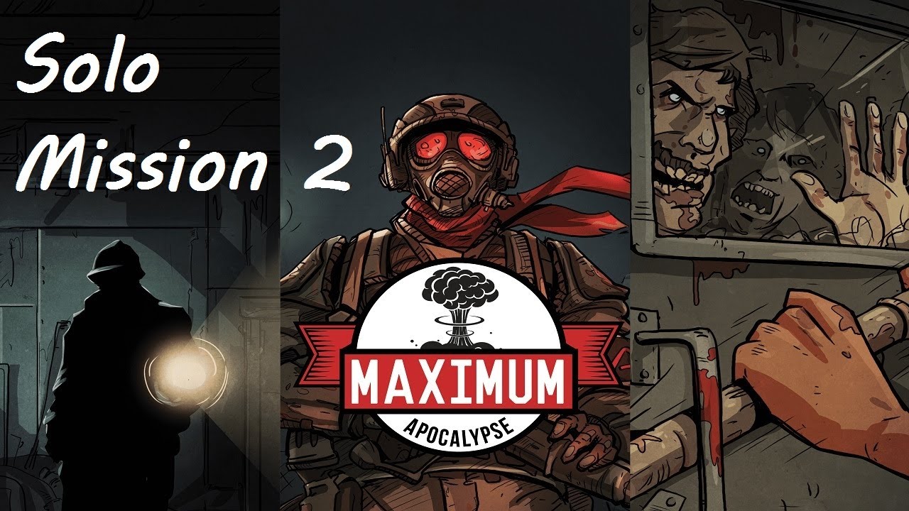 Maximum Apocalypse Solo Mission 2 Episode 1
