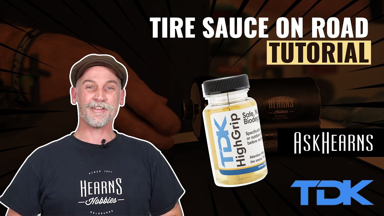 TDK | High Grip Tire Sauce On Road Tutorial | #askHearns