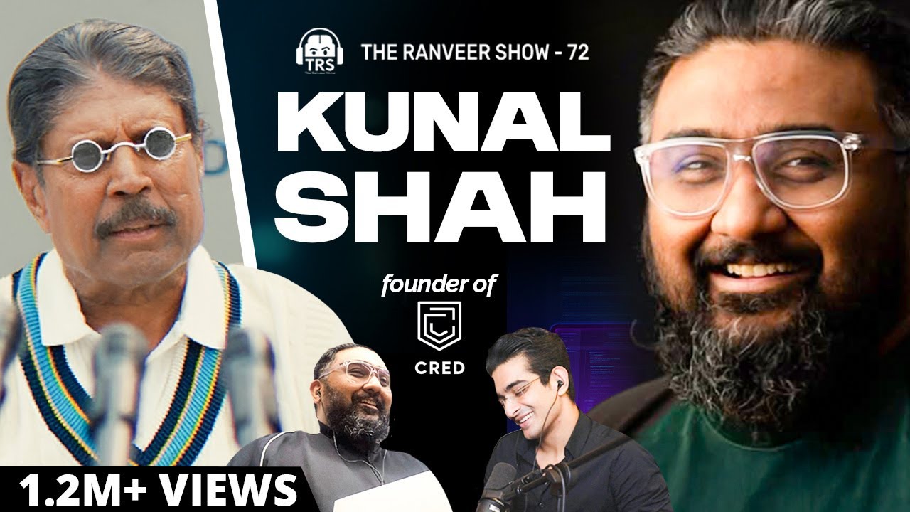 UNICORN Cred Founder Kunal Shah's Powerful Tips For Wealth & Success | The Ranveer Show 72