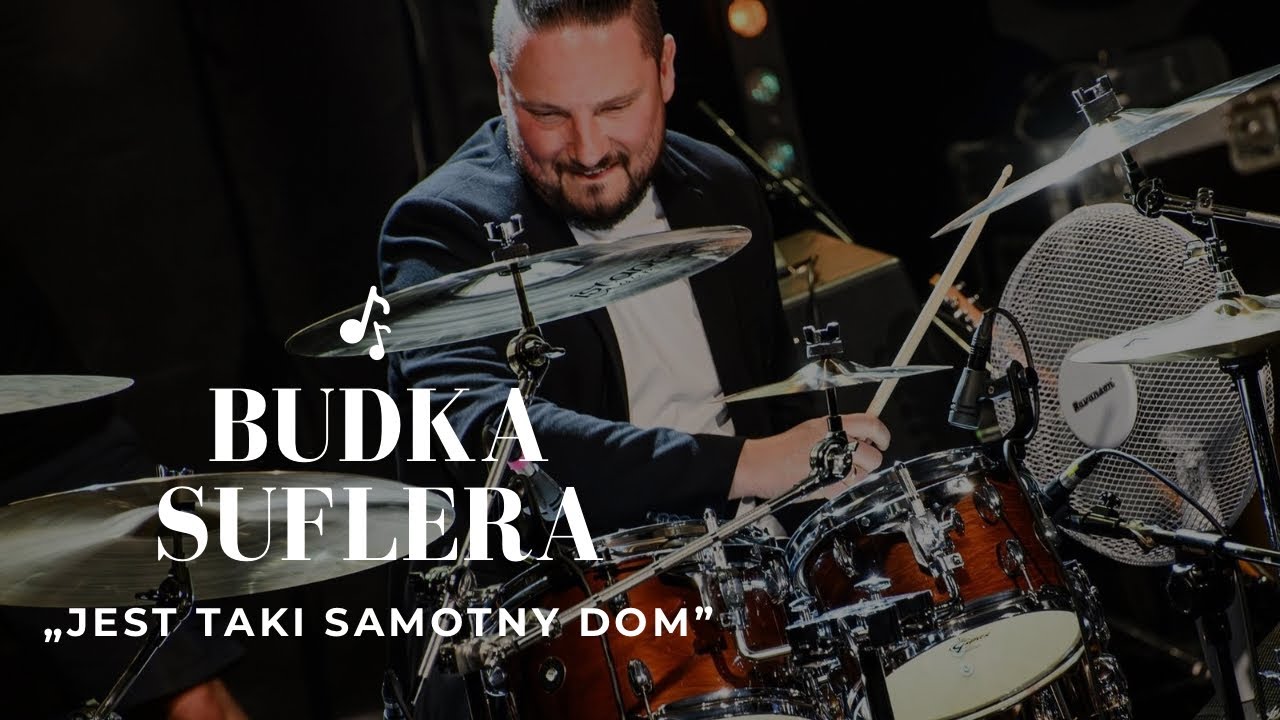 Budka Suflera &ndash; &bdquo;Jest taki samotny dom&rdquo; | Drums Fusion Festival