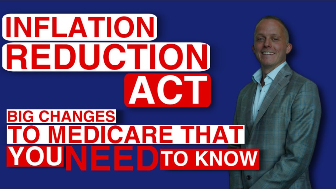 Inflation Reduction Act | 2025 Changes To Medicare You Need To Know