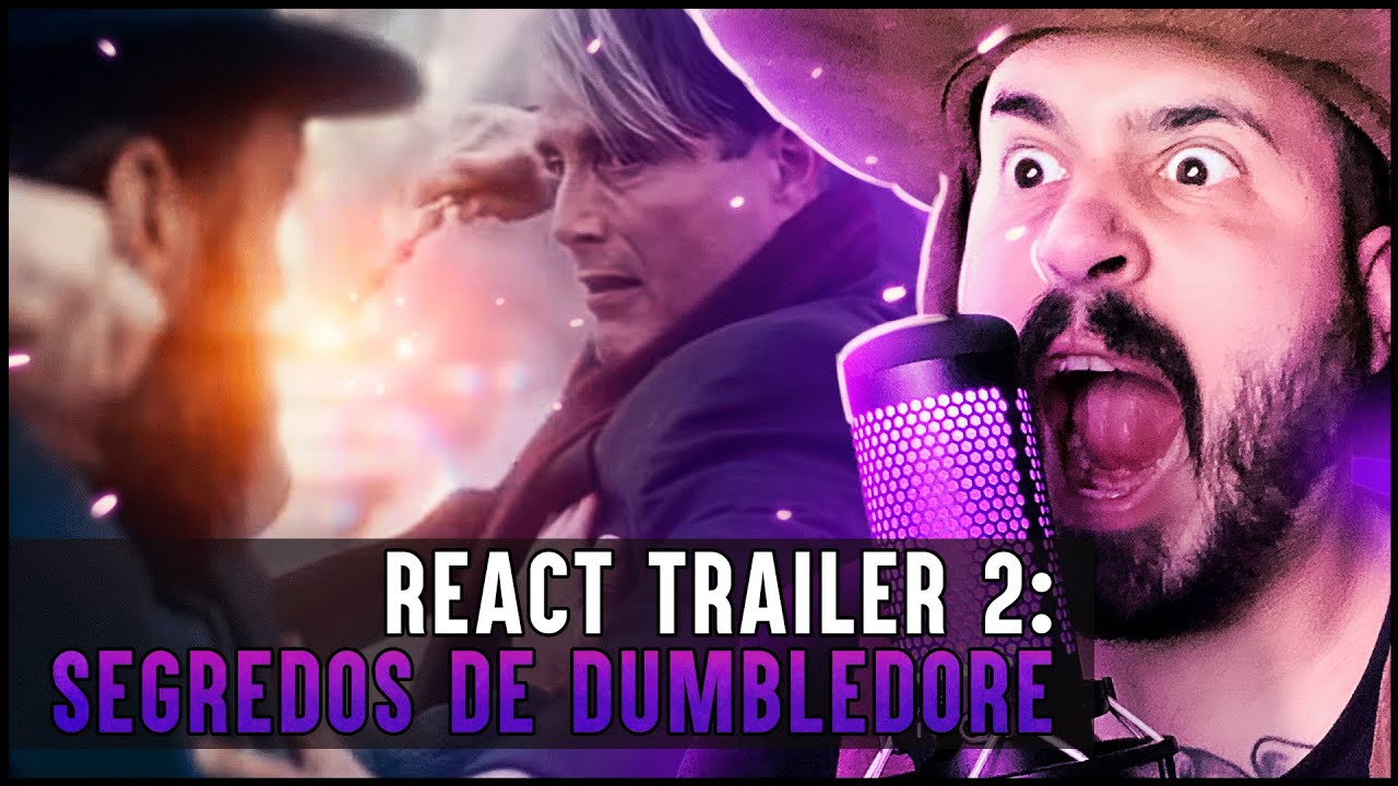 REACT TRAILER ANIMAIS FANTÁSTICOS OS SEGREDOS DE DUMBLEDORE - Eu juro que to bem!